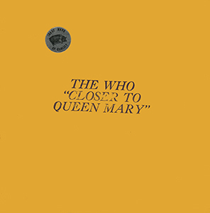 The Who - Closer To Queen Mary - LP (Orange Vinyl) 12-10-71