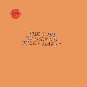 The Who - Closer To Queen Mary - LP (Blue Vinyl)