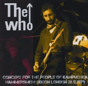 The Who - Concert For The People Of Kampuchea - Hammersmith Odeon London - 28.12.1979 - CD