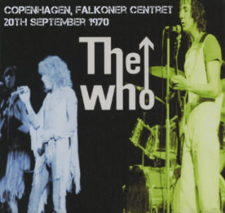The Who - Copenhagen Falkoner Centret - 20th September 1970 - CD