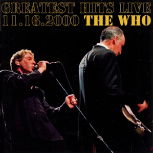 The Who - Greatest Hits Live - 11.16.2000 - CD
