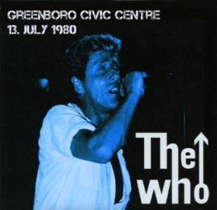 The Who - Greensboro Civic Center - 13 July 1980 - CD