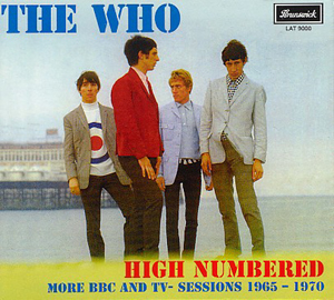 The Who - High Numbered - More BBC And TV Sessions 1965 - 1970  - CD