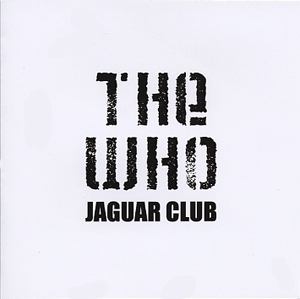 The Who - Jaguar Club - CD