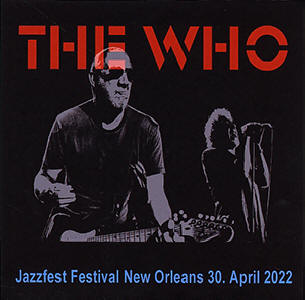 The Who - Jazzfest Festival - New Orleans - April 30 2022 - CD