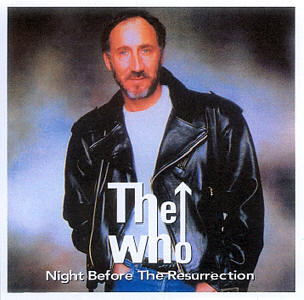The Who - Night Before The Resurrection - CD