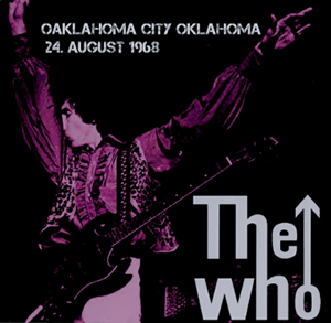 The Who - Oklahoma City Oklahoma - 24 August 1968 - CD