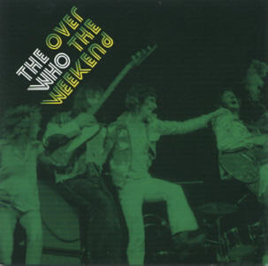 The Who - Over The Weekend -  CD