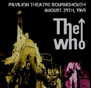 The Who - Pavilion Theatre Bournemouth - August 29th, 1969 - CD
