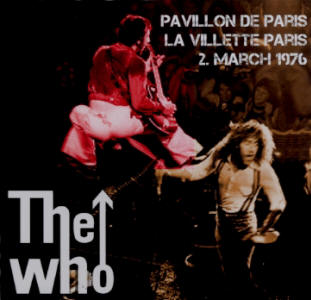 The Who - Pavillon De Paris - La Villette Paris - 2 March 1976 - CD