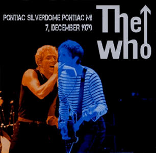 The Who - Pontiac Silverdome - Pontiac MI - 7 December 1979 - CD