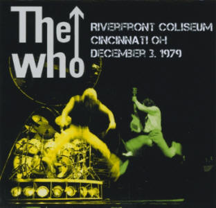The Who - Riverfront Coliseum - Cincinnati OH - December 3, 1979 - CD