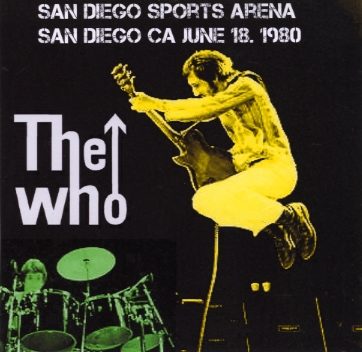 The Who - San Diego Sports Arena - San Diego CA - June 18 1980 - CD