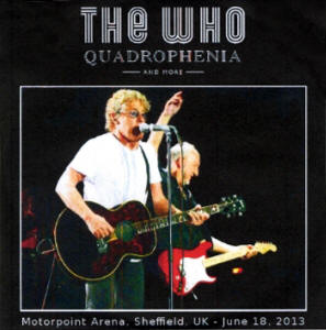 The Who - Sheffield Motorpoint Stadium - Sheffield, UK - June 18, 2013 - CD