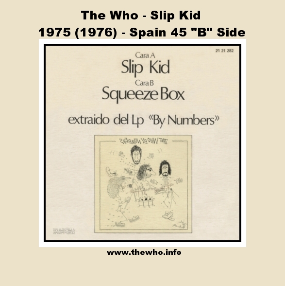 he Who - Slip Kid - 1975 (1976) Spain 45 "B" Side