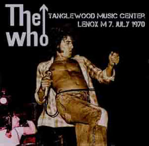 The Who - Tanglewood Music Center - Lenox MA - 7 July 1970 - CD