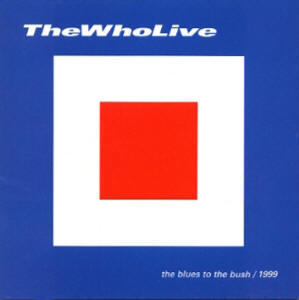 The Who - The Blues To The Bush - 1999 USA CD