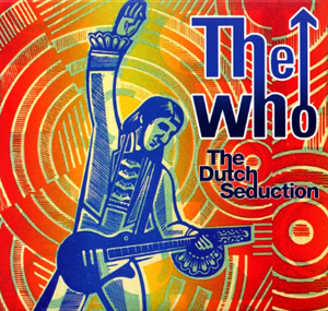 The Who - The Dutch Seduction - CD