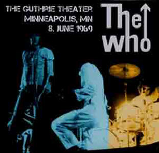 The Who - The Guthrie Theater - Minneapolis, MN - 8 June 1969 - CD