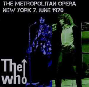 The Who - The Metropolitan Opera New York 7 June 1970 - CD