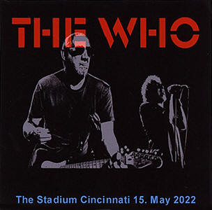 The Who - The Stadium Cincinnati - 15 May 2022 - CD