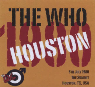 The Who - The Summit - Houston, TX, USA - 5th July 1980 - CD