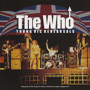The Who - The Young Vic Rehearsals - 1971