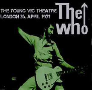 The Who - The Young Vic Theatre - London - 26 April 1971 - CD