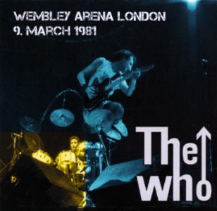 The Who - Wembley Arena London - 9 March 1981 - CD