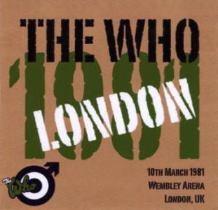 The Who - Wembley Arena - London, UK - 10 March 1981 - CD
