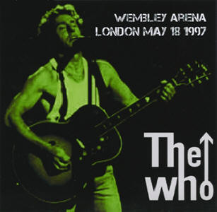 The Who - Wembley Arena - London - May 18 1997 - CD