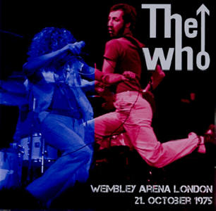 The Who - Wembley Arena London - 21 October 1975 - CD