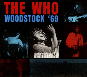 The Who - Woodstock '69 - CD